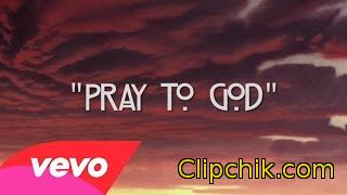 клип Calvin Harris - Pray to God ft. HAIM
